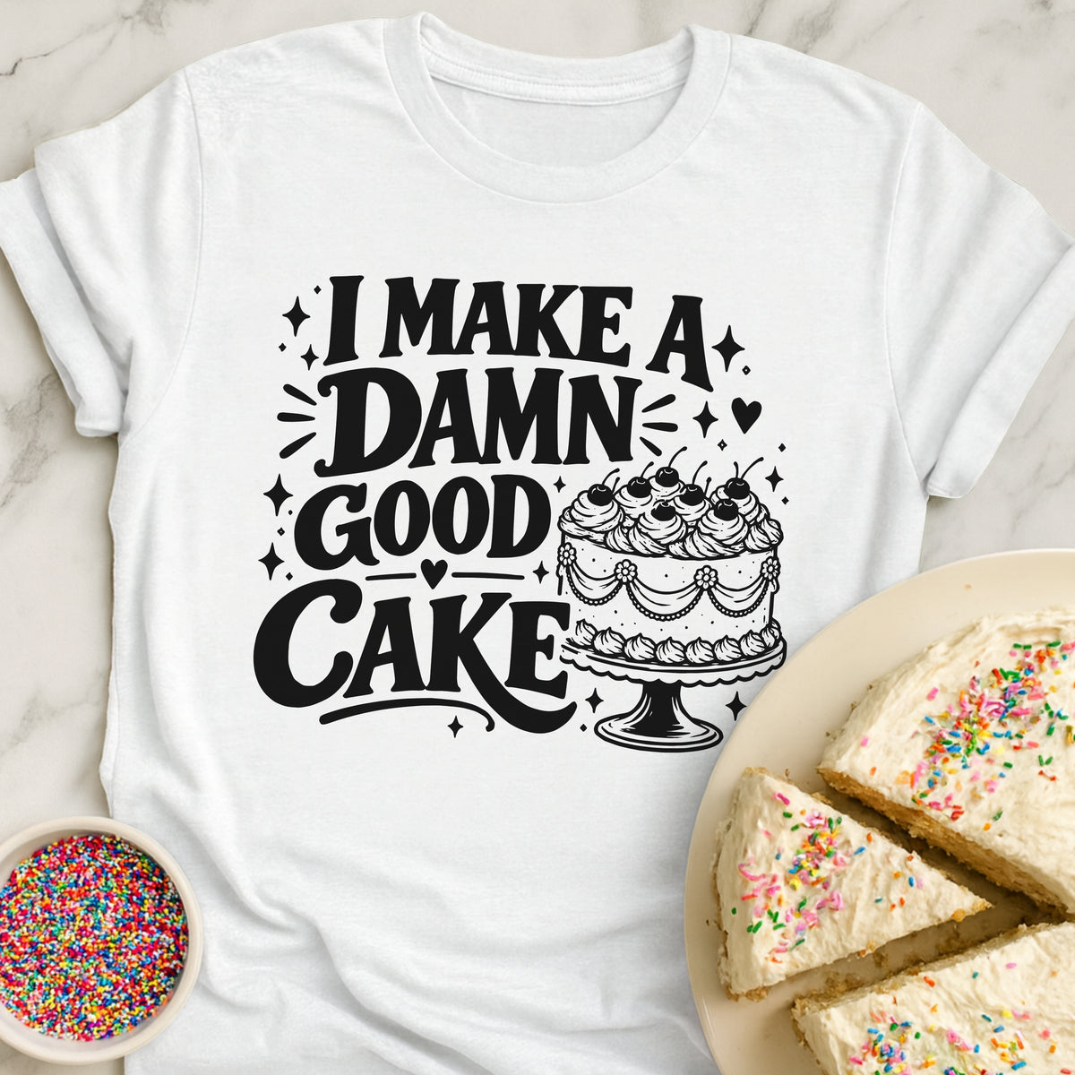 I Make Good Cake T-Shirt
