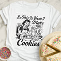 Making Cookies T-Shirt