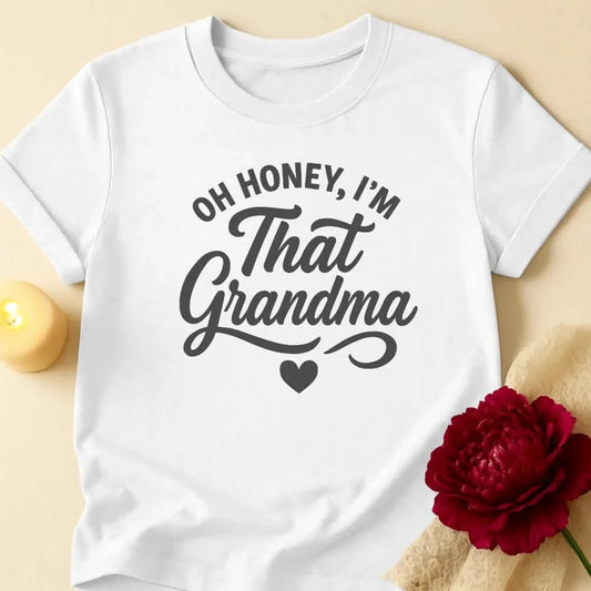Oh Honey Grandma T-Shirt